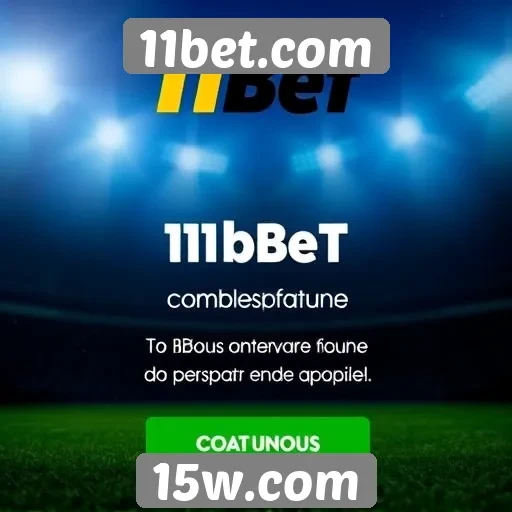 Oferta de bônus e promoções no 11bet.com